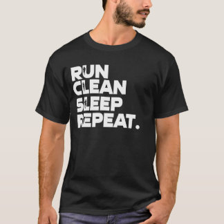 T-shirt Run Clean Sleep Repeat Funny