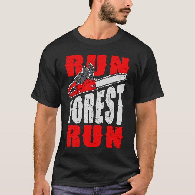 T-shirt Run Forest Run Lumberman Lumberjack Logger Arbor (Devant)