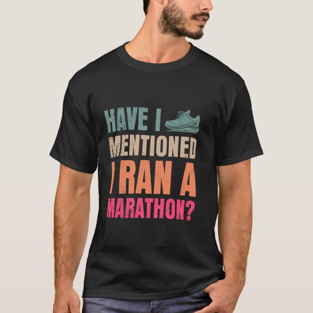 T-shirt Runner Ai-JE MENTIONNÉ J'AI FAIT UN MARATHON Funny (Devant)