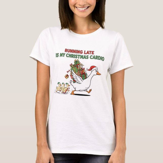T-shirt Running Late Is My Christmas Cardio – Funny Goose (Devant)
