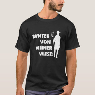 T-shirt Runter Von Meiner Meadow Bauer Agrar Cow Farmer