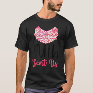T-shirt Ruth Nous A Envoyé Slogan Féministe Minimaliste Et