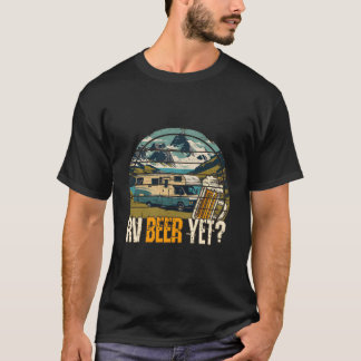 T-shirt Rv Beer Yet Camg Motorhome Roadtrip Travel Camper