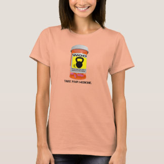 T-shirt Rx Pill Bouteille Prenez Votre Médecine Mesdames