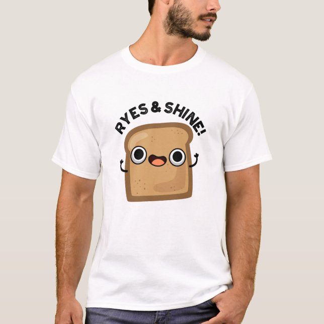T-shirt Ryes Et Shine Funny Pain Pun (Devant)