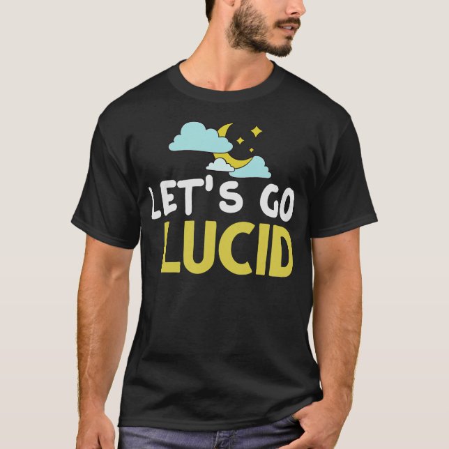 T-shirt S2 Lucid Dream Lucid Dreaming Lucid Dreamer (36) (Devant)