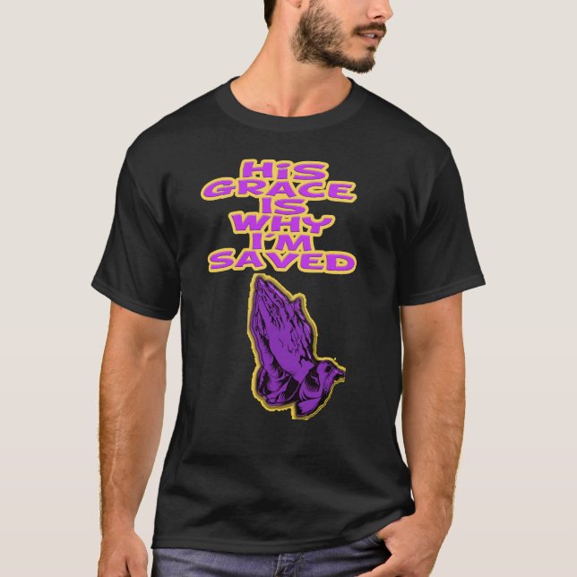 T-shirt Sa grâce, c'est pourquoi je suis sauvé (Devant)