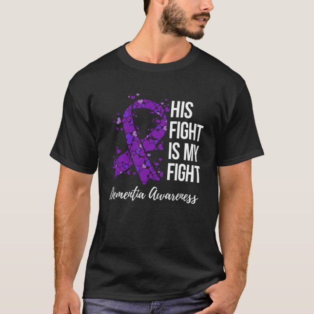 T-shirt Sa Lutte Est Ma Lutte Contre La Démence (Devant)