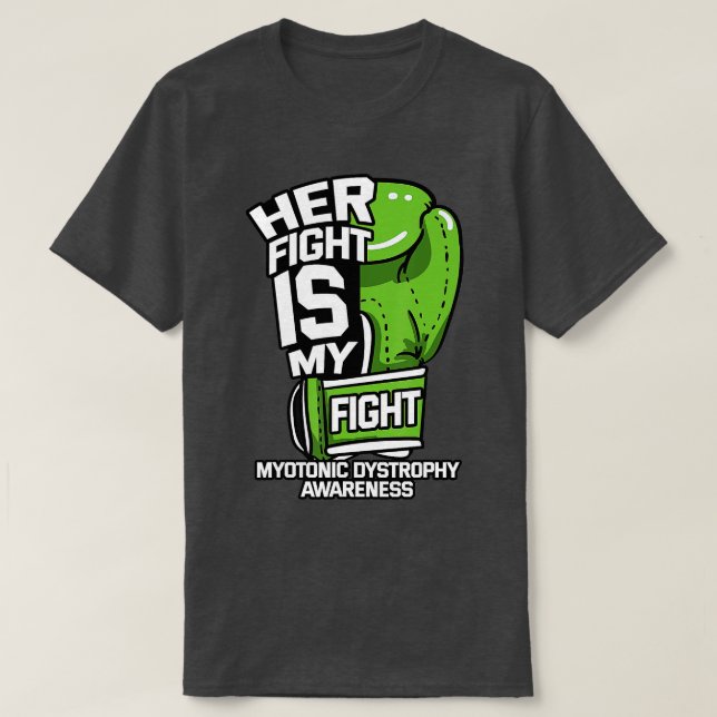 T-shirt Sa Lutte Est Ma Lutte Contre La Dystrophie Myotoni (Design devant)