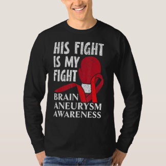 T-shirt Sa Lutte Est Ma Lutte Médicale Condition Aneurysme