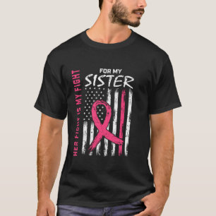 T-shirt Sa Lutte Est Mon Combat Soeur Cancer Du Sein Sensi