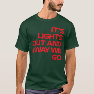 T-shirt Sa semaine de course automobile Lights Out et Away