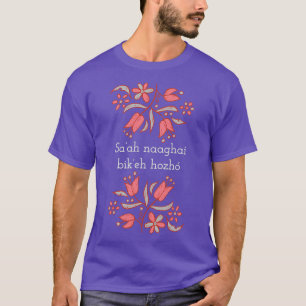 T-shirt Saah Naaghai Bikeh Hozho 
