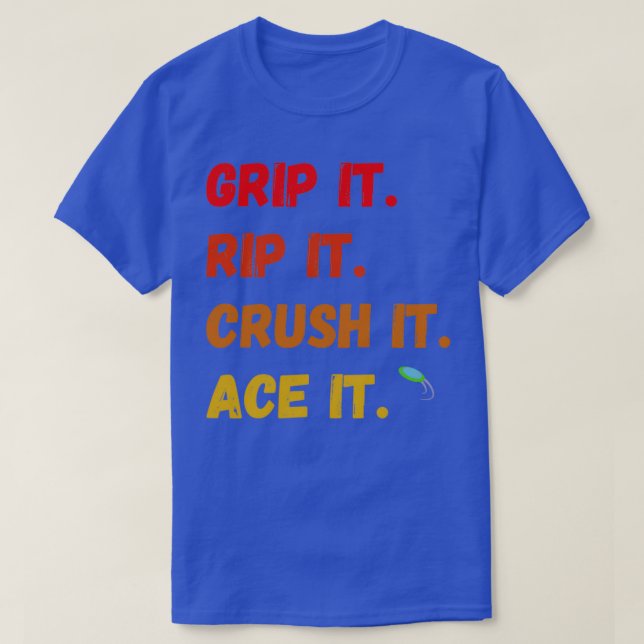 T-shirt S'Accrocher Il L'Écraser Dès Qu'Il (Design devant)