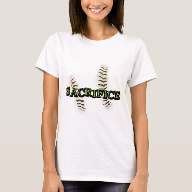 T-shirt Sacrifiez le softball de terrain rapide (Devant)