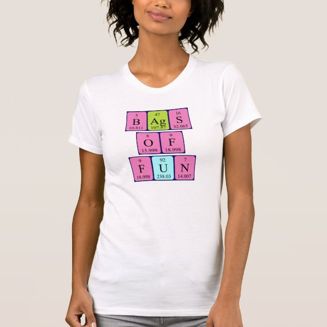 T-shirt Sacs d'amusant tableau périodique phrase chemise (Devant)