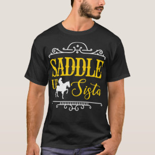 T-shirt Saddup Sista Horse Cowgirl Rider