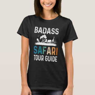 T-shirt Safari Guide Tour Nature Fanatic Jungle Safari