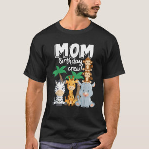 T-shirt Safari Zoo Animaux Maman Anniversaire Crew Safari