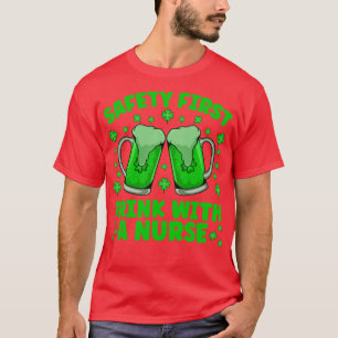 T-shirt Saftey Boire D'Abord Avec Une Infirmière Bière St 