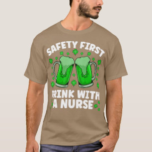 T-shirt Saftey Boire D'Abord Avec Une Infirmière Bière St 