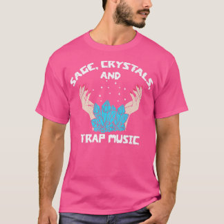 T-shirt Sage Crystals Trap Music Witch Spiritual Healer Li