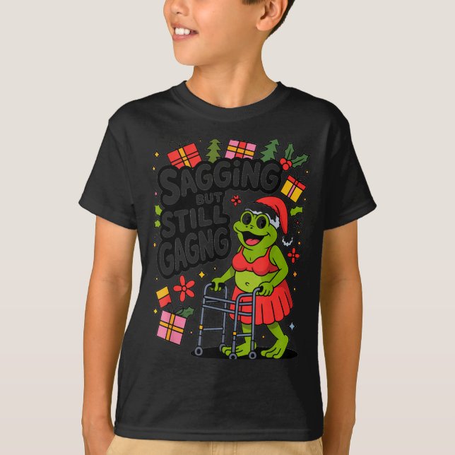 T-shirt Sagging But Still Gagging Funny Christmas Frog Hol (Devant)