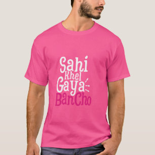 T-shirt Sahi Khel Gaya Desi Swag Mème sud-asiatique Bollyw