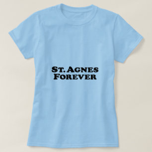 T-shirt Saint Agnès pour toujours - de base