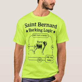 T-shirt Saint Bernard Barking Logic Funny Chien propriétai