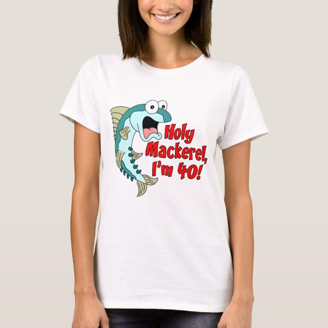 T-shirt Saint-Maquereau J'ai 40 ans (Devant)