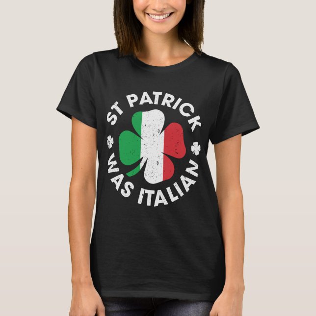 T-shirt Saint Patrick Était Un Shamrock Italien (Devant)