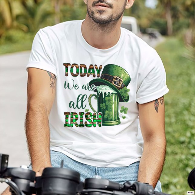 T-shirt Saint Patrick, Nous sommes tous Irlandais aujourd' (Créateur téléchargé)