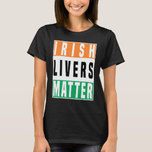 T-shirt Saint Patrick's Day Irlandais Livers Matter