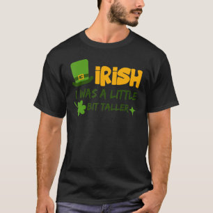 T-shirt Saint Patrick's Day Irlande Irlandais I Was A Litt