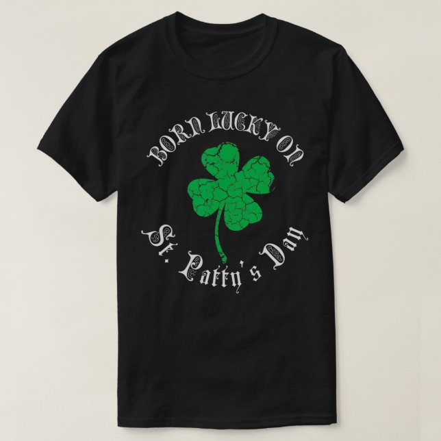 T-shirt Saint-Patricks Jour Anniversaire Né Lucky Sur St P (Design devant)