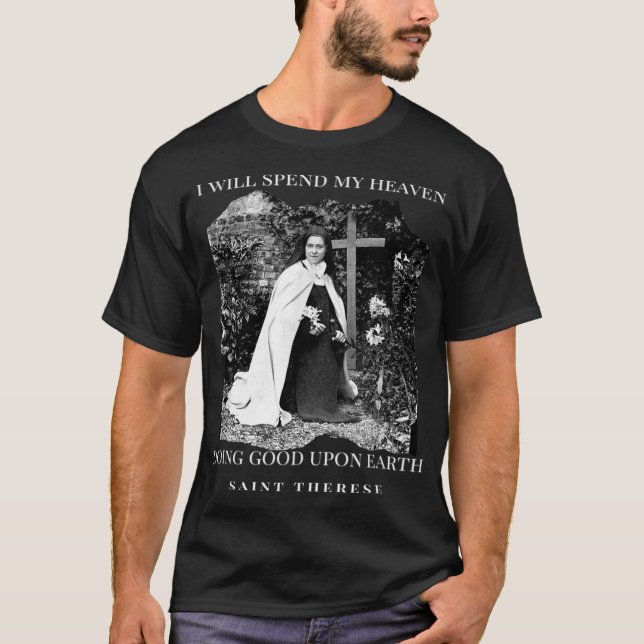 T-shirt Saint Thérèse de Lisieux Catholique Saint Citation (Devant)