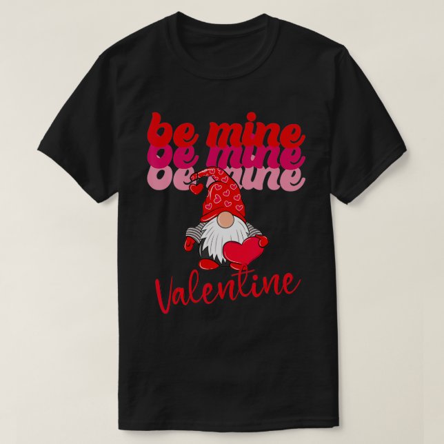 T-shirt Saint Valentin Gnome Be Mine Cadeaux Valentine (Design devant)