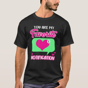T-shirt Saint Valentin Vous êtes mon avis préféré S