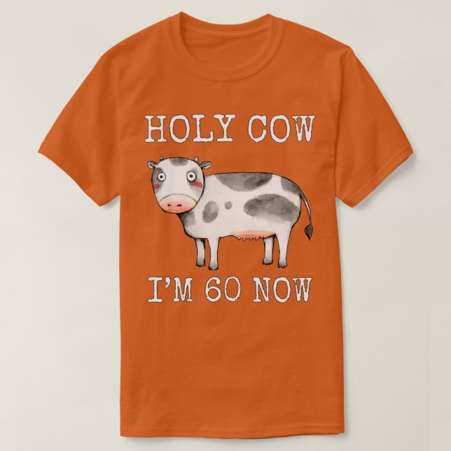 T-shirt Sainte vache J'ai 60 ans maintenant drôle 60e anni (Design devant)
