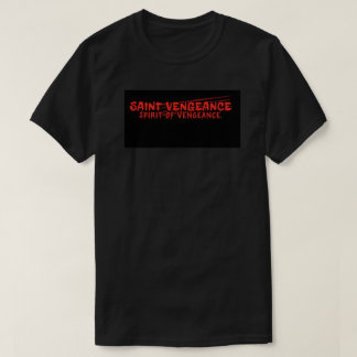 T-SHIRT SAINTE VENGEANCE