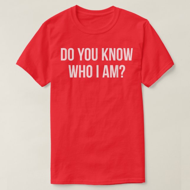T-shirt Sais-Tu Qui Je Suis ? (Design devant)