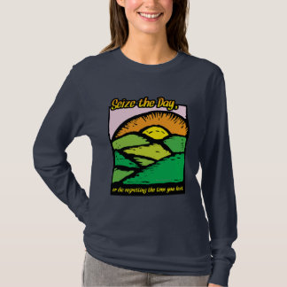 T-shirt Saisissez le jour…