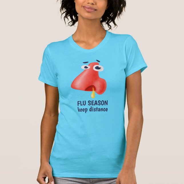 T-shirt Saison de la grippe Maintenir la distance Runny Ne (Devant)
