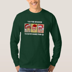 T-shirt SAISON DES Champignons DE Noël POUR UN PEU DE FUN-