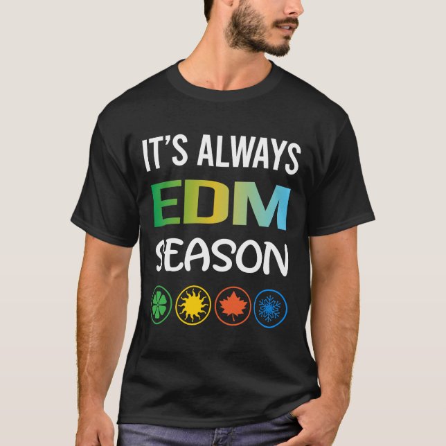 T-shirt Saison drôle EDM (Devant)