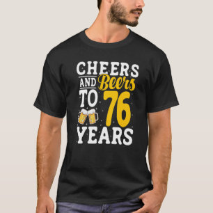 T-shirt Salades et bières à 76 ans Bière Boire 76 Année