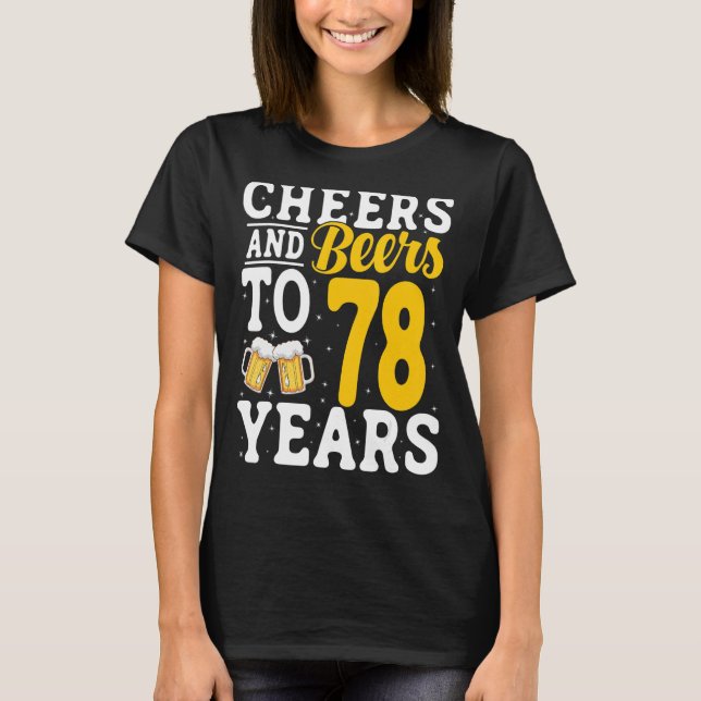 T-shirt Salades et bières à 78 ans Bière Boire 78 année (Devant)