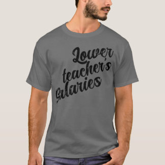 T-shirt Salaires des enseignants inférieurs 2