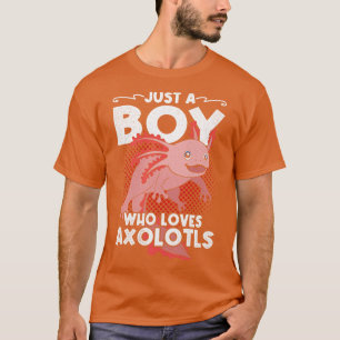 T-shirt Salamandre Mexicaine Juste Un Garçon Qui Aime Les